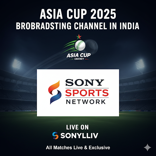 Asia cup broadcasting channel in India
