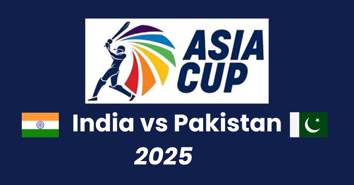 India vs Pakistan Asia Cup 2025